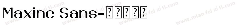 Maxine Sans字体转换